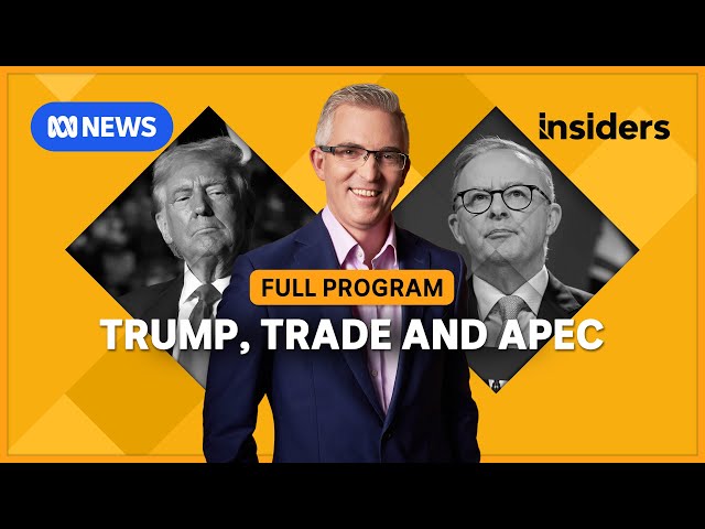 Trump, Trade, APEC + Anthony Albanese Interviewed | Insiders | ABC News