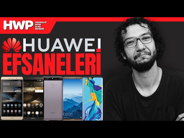 Gelmiş Geçmiş En Efsane Huawei Telefonları  | Efsaneler #4