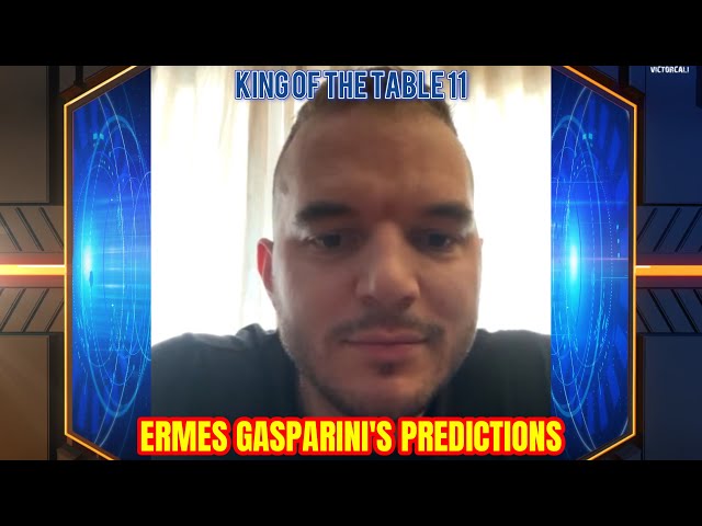 Ermes Gasparini’s analysis and predictions on King of the Table 11 supermatches