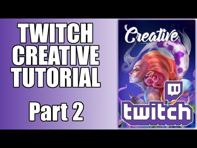 Twitch Creative Tutorial - Part 2 - OBS Cameras and Mics