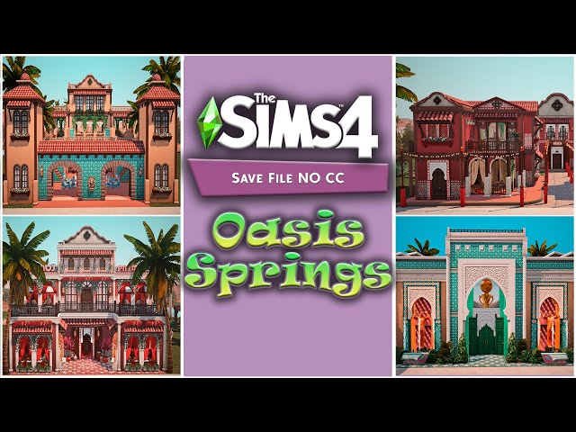 The Sims 4 Save File No CC | Skyward Palms - Oasis Springs