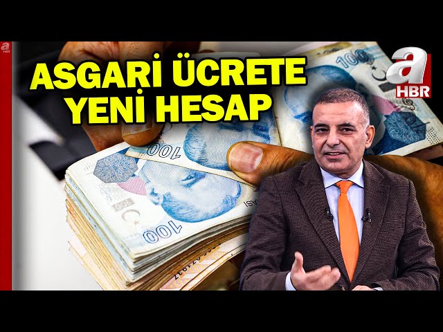 Asgari ücrete yeni hesap! Asgari ücret ne kadar olacak? | A Haber