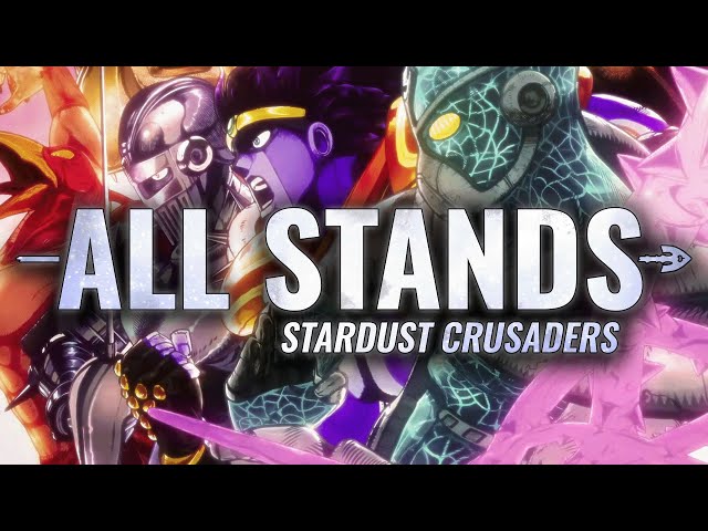 ALL STANDS IN STARDUST CRUSADERS