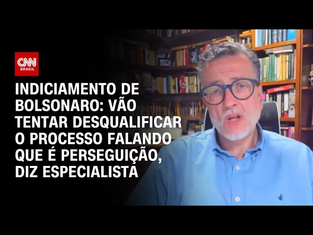 Bolsonaro indiciado: Vão desqualificar o processo falando em perseguição, diz especialista | WW