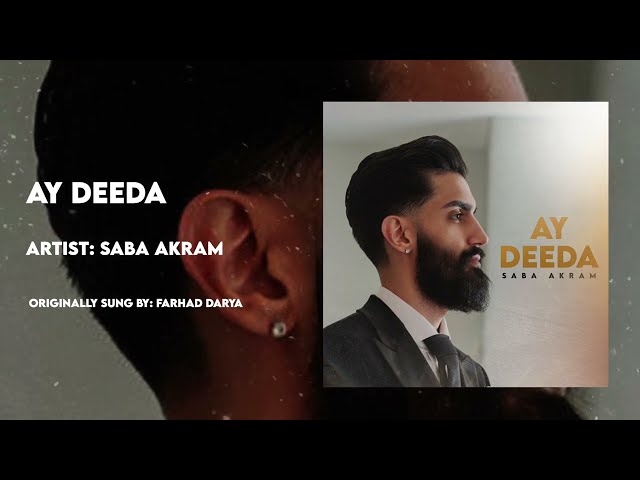 Saba Akram - Ay Deeda (Official Audio)