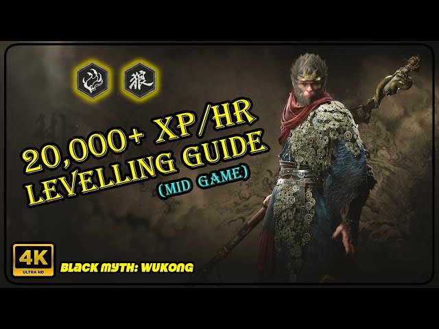 Black Myth: Wukong - Easy Levelling Up Method (20,000+ XP/HR)