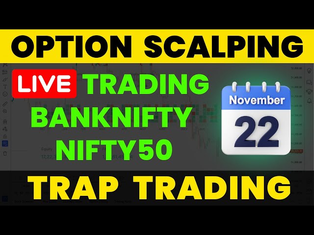 Live Trading Banknifty & Nifty50 || 22 November || @livetradingyt #nifty50 #banknifty