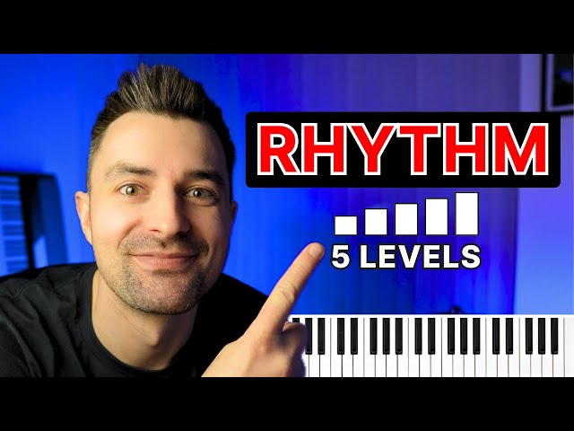 5 Levels of Piano Rhythms (Simple to Advanced)