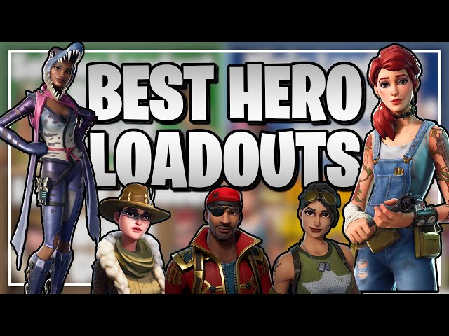 The BEST Hero Loadouts in Fortnite Save the World!