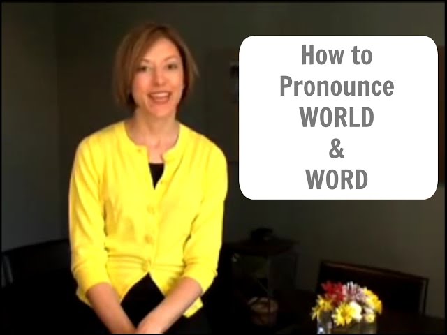 How to pronounce WORLD & WORD  -  English Pronunciation Lesson