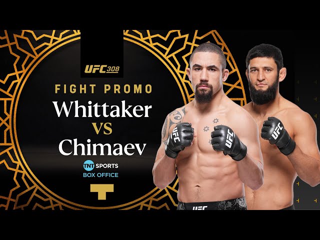 UFC 308: Robert Whittaker vs. Khamzat Chimaev | Official Fight Promo