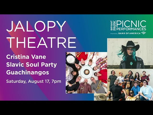 Picnic Performances: Jalopy Theatre Presents Cristina Vane, Slavic Soul Party!, and Guachinangos