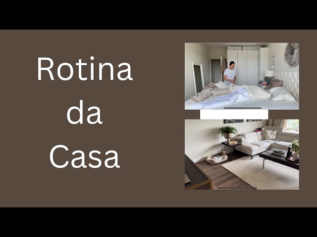 Rotina da casa.