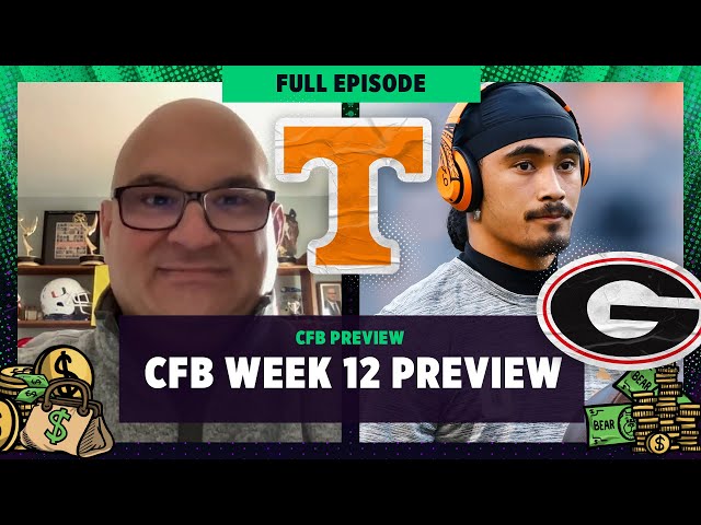 CFB Week 12 Preview: Will Tennessee QB Nico Iamaleava play at UGA? | Bear Bets