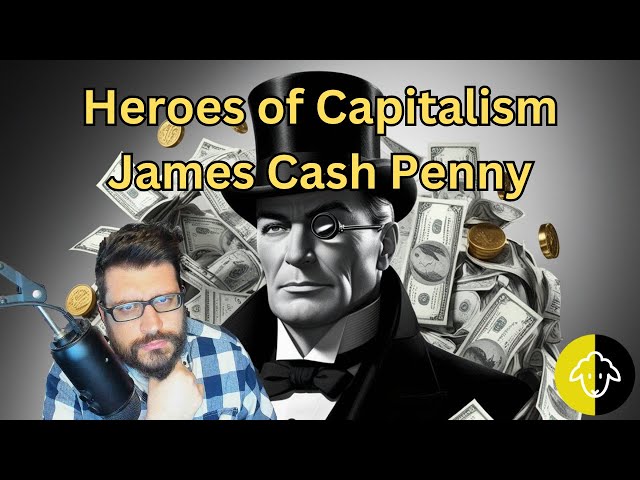 LIVE DEBATE w/ NonFon! Heroes of Capitalism! The Story of James Cash Penney!