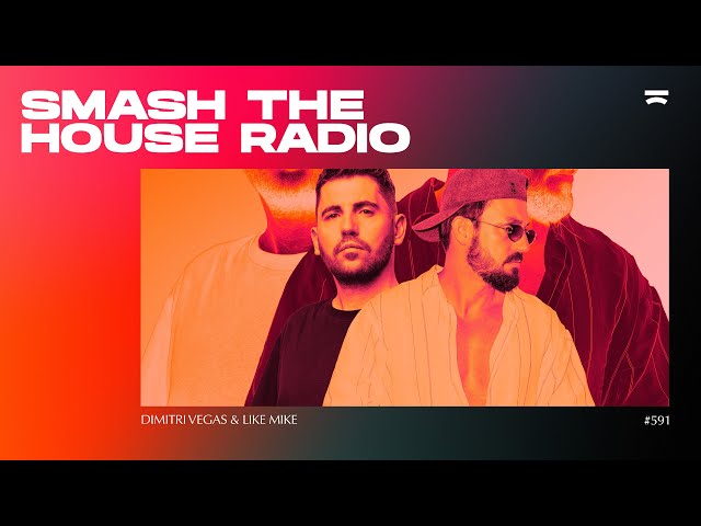 Smash The House Radio ep. 591