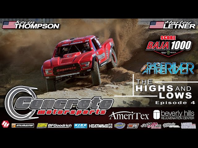 Concrete Motorsports || The Highs and Lows || Episode 4 || Baja 1000 and Rage