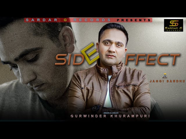 Sideffct by Gurwinder Khurmapuri II Jaggi Sandhu (Music) II Latest song 2020 II Sardar G Records