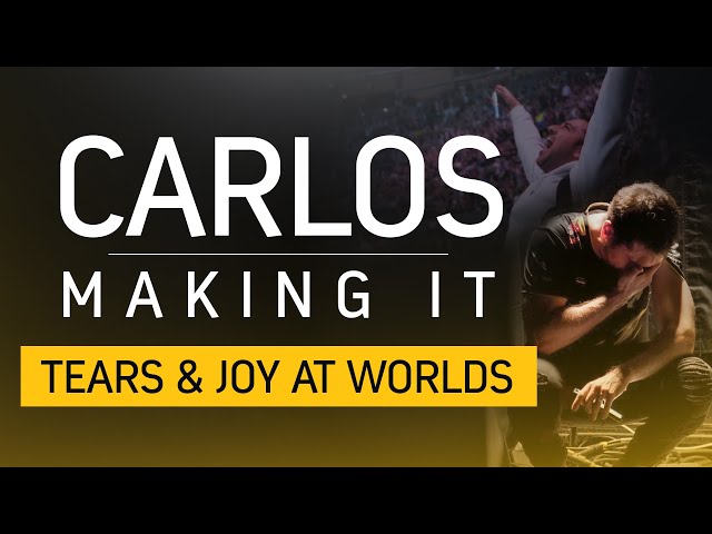 Tears and Joy At Worlds 2019 | Carlos: Making It