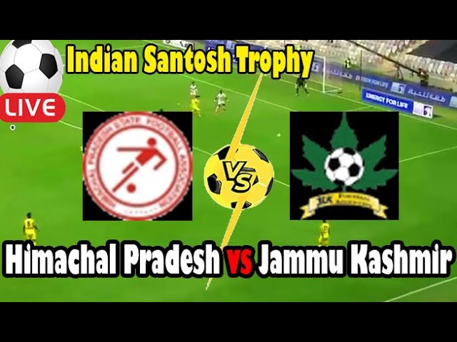 Live Football Himachal Pradesh vs Jammu Kashmir ll Live Indian Santosh Trophy