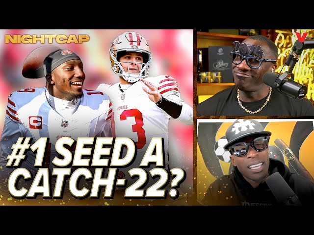 Unc & Ocho react to 49ers clinching top spot in NFC: Could playoff bye hurt the Niners? | Nightcap