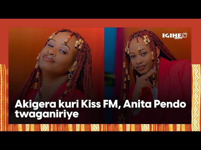 Yacuruje ikarito yinjira mu itangazamakuru nk’impanuka||Anita Pendo akigera kuri Kiss FM twaganiriye