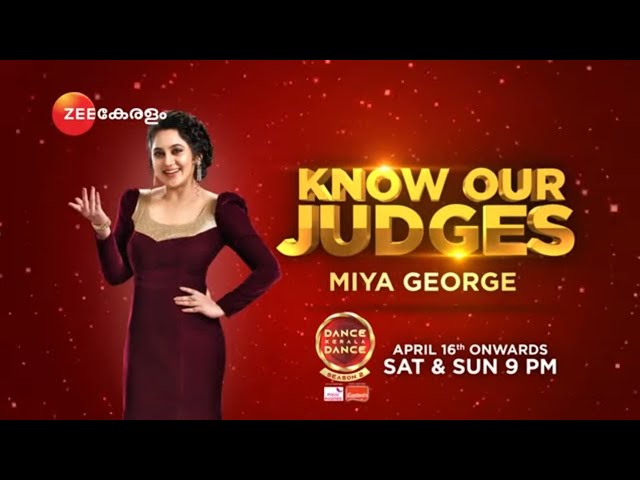 Dance Kerala Dance Season 2 | Know Our Judges - Miya George | April 16 Onwards Sat, Sun 9 PM