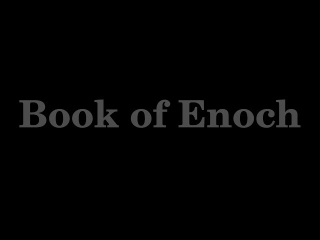 Book of Enoch (complete audio)