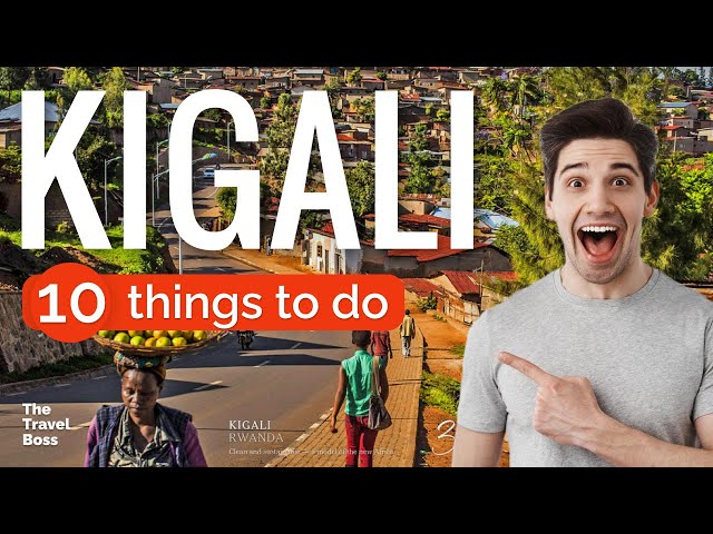 TOP 10 Things to do in Kigali, Rwanda 2023!