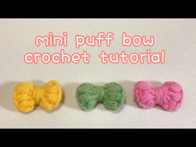 Mini puff bow crochet tutorial | crochet beginner friendly | crochet step by step