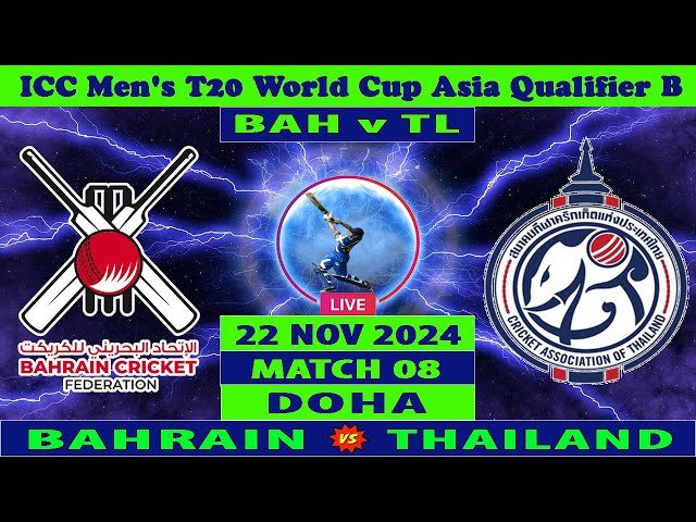 Bahrain vs Thailand | BAH vs TL | ICC Men's T20 World Cup Asia Qualifier B 2024 | Cricket Info Live