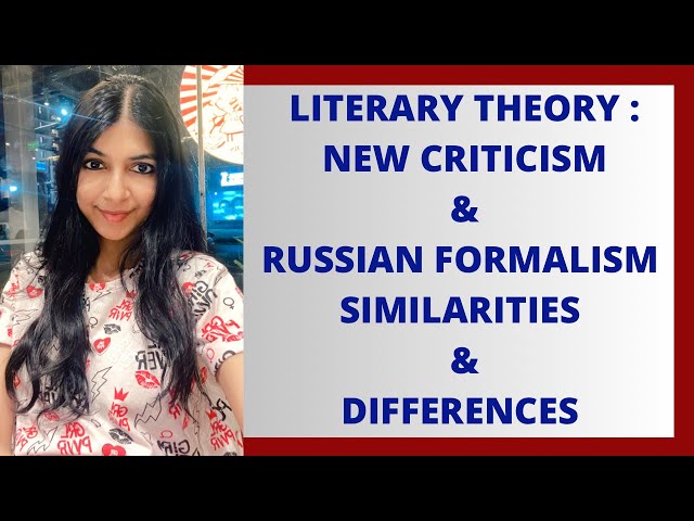 Russian Formalism and New Criticism  | Similarities & Differences between New Criticism & Formalism