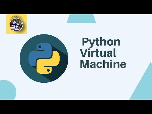 What is PVM | Python Virtual Machine | python