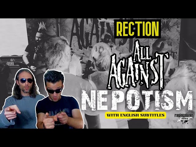 All Against - NEPOTISM | Music reaction