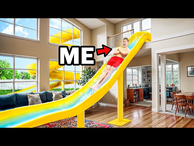 I Built a Waterslide in my House!