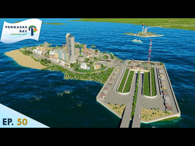 Ocean's Gate Island! | Cities Skylines 2 | Pengasas Bay Ep50