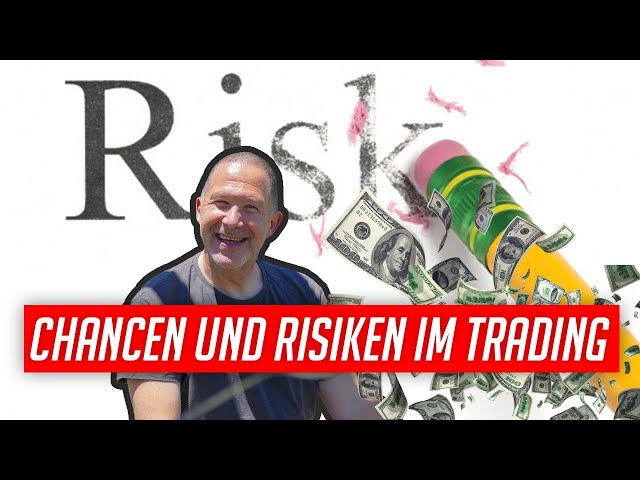 Die Chancen und Risiken im Trading