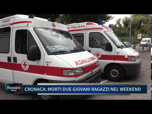 CRONACA: MORTI DUE GIOVANI RAGAZZI NEL WEEKEND