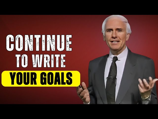 WRITE DOWN YOUR GOALS | The Best Motivational Speech Compilation Jim Rohn