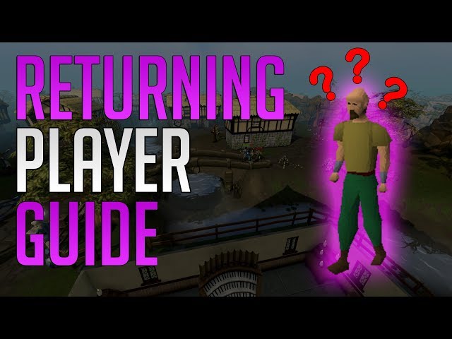 Runescape 3 - Guide for returning players