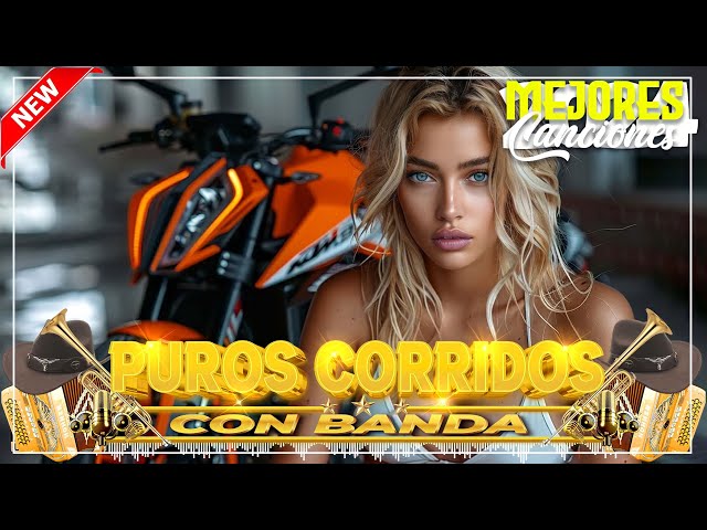 ✅Corridos Con Banda Mix 🔴40 Exitos Puros Corridos Viejitos Mix Con Banda Para Pistear 🎶✅22.11