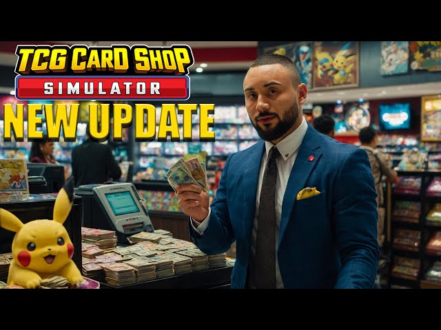 NEW UPDATE!! For TCG CARD SHOP SIMULATOR - Gameplay Part 11