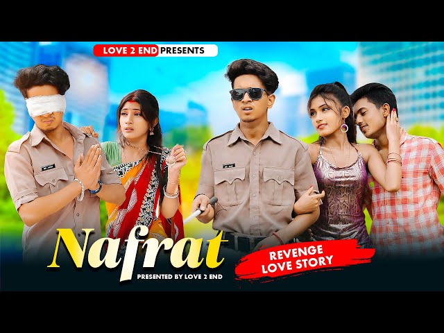 Nafrat | Revenge Story | Thukra Ke Mera Pyar | Intkam | Rafique Shah | New Hindi song | Love 2 End