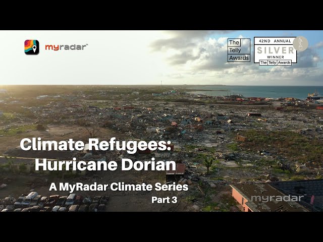 Climate Refugees: Hurricane Dorian, Part 3