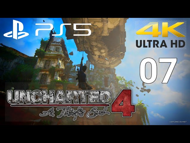 UNCHARTED 4 A Thief's End || PS5 || FULL GAMEPLAY PART 7 [ 4k HDR 60FPS ]- No Commentary