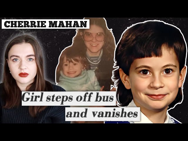 girl gets off bus metres from home and VANISHES | Cherrie Mahan