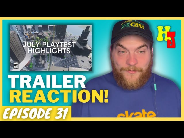 Skate 4 July Playtest Highlights REACTION/BREAKDOWN! | EP. 31