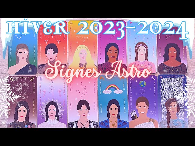 HIVER 2023-2024 🧊 SIGNES DU ZODIAQUE 🔮 Général, pro & sentimental