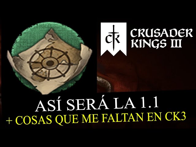 Lo que sabemos de la 1.1 y cosas que me faltan en Crusader Kings 3 - Traxium