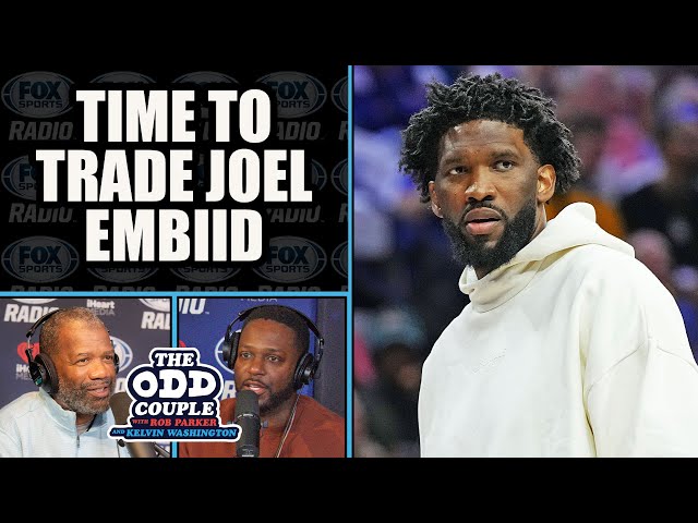 Rob Parker - Joel Embiid Has Worn Out His Welcome in Philly